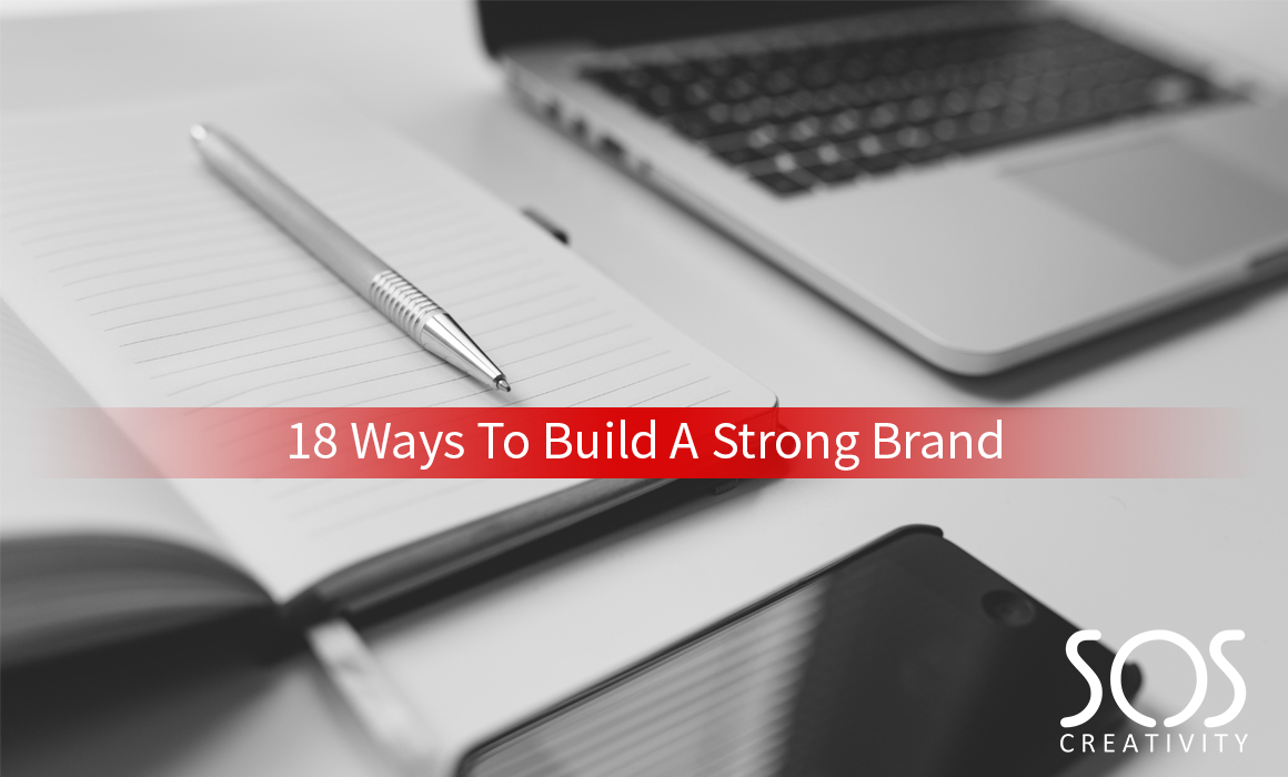 18 Ways To Build A Strong Brand