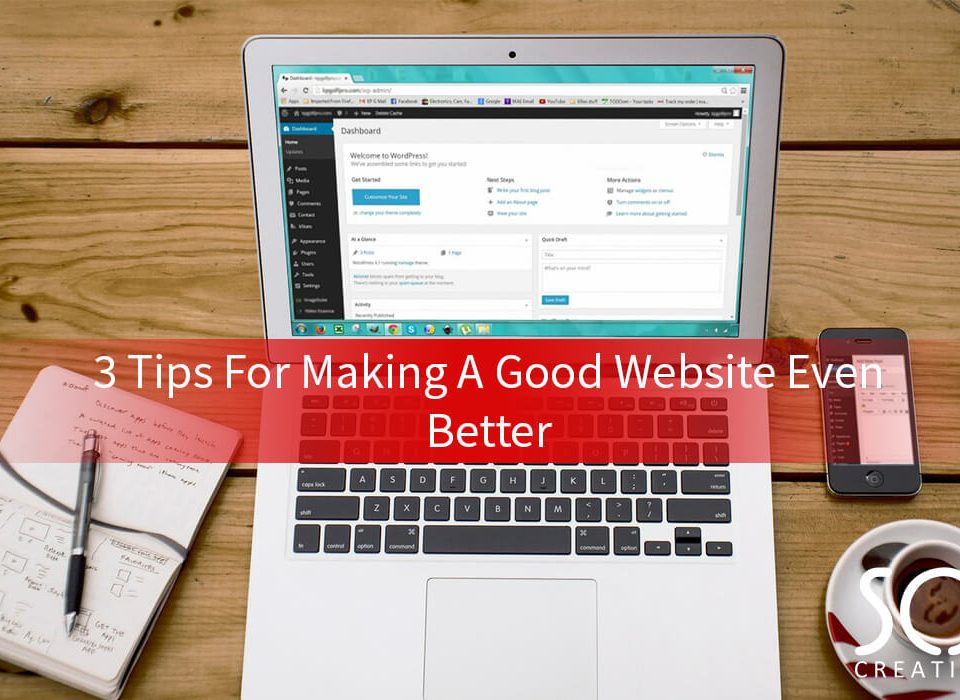3 tips for making a good website even better