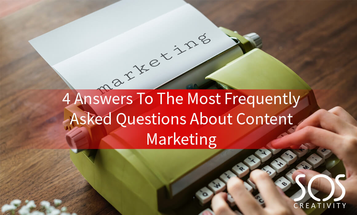 4 Answers To The Most Frequently Asked Questions About Content Marketing