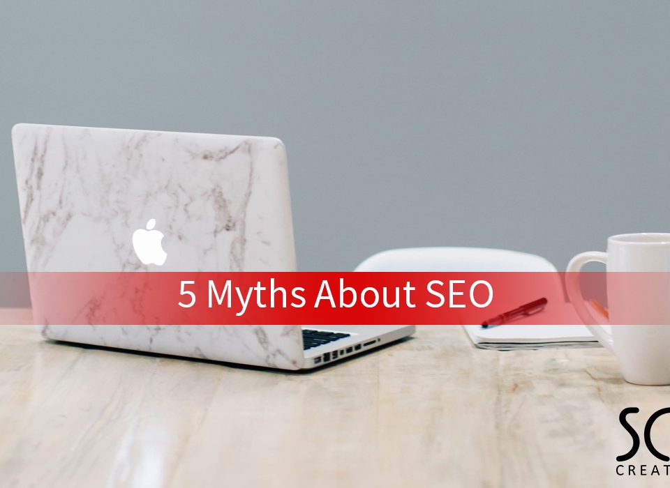 5 Myths About SEO