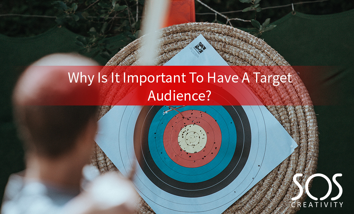 Why Is It Important To Have A Target Audience?