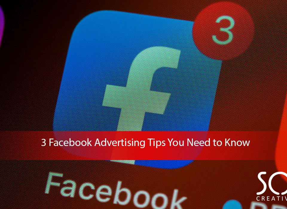 3-Facebook-Advertising-Tips-You-Need-to-Know