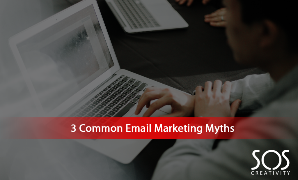 3 Common Email Marketing Myths