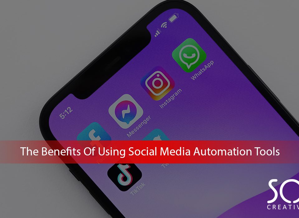 The-Benefits-Of-Using-Social-Media-Automation-Tools